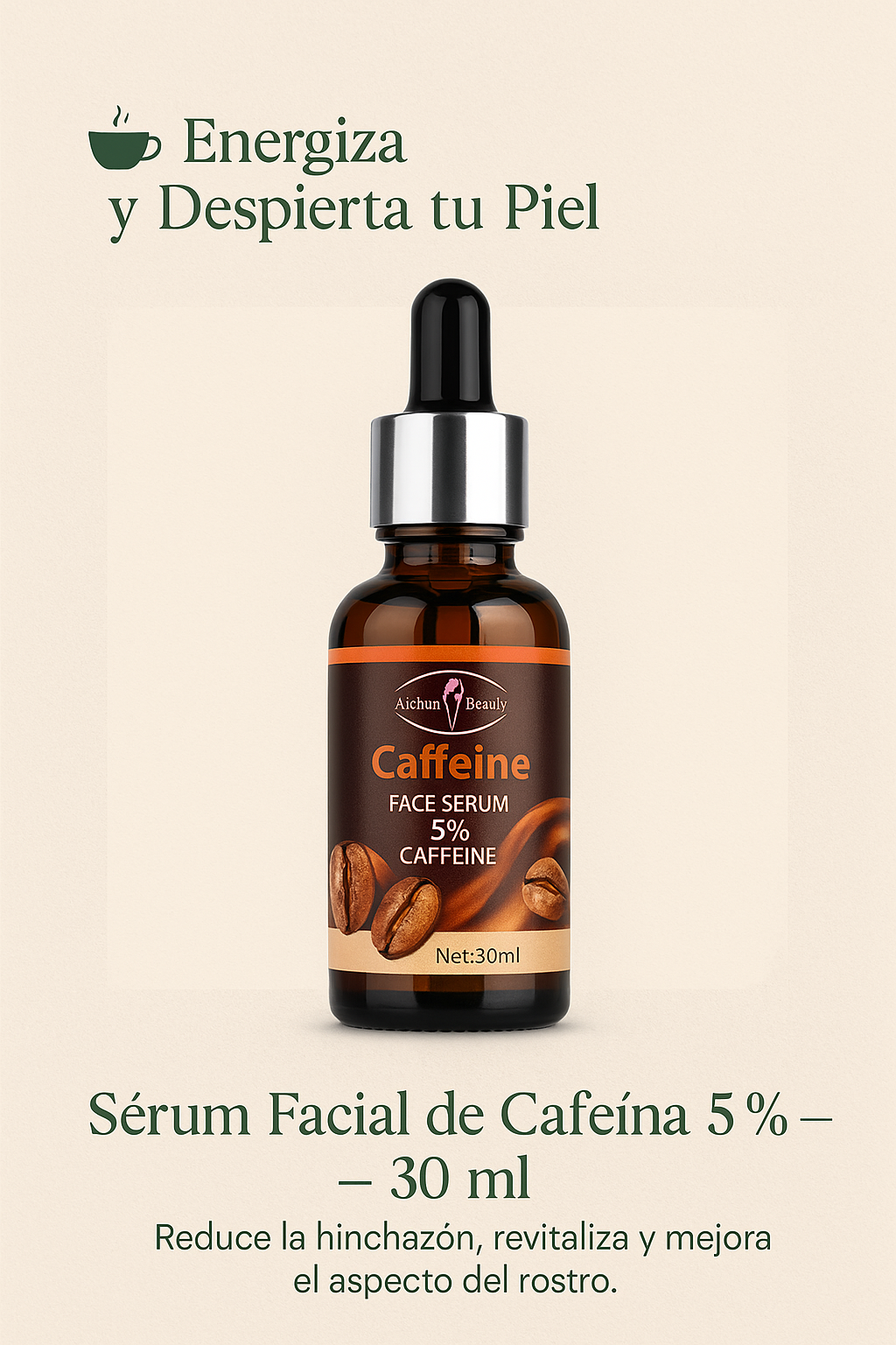 Sérum Facial de Cafeína 5% — 30 ml | Aichun Beauty